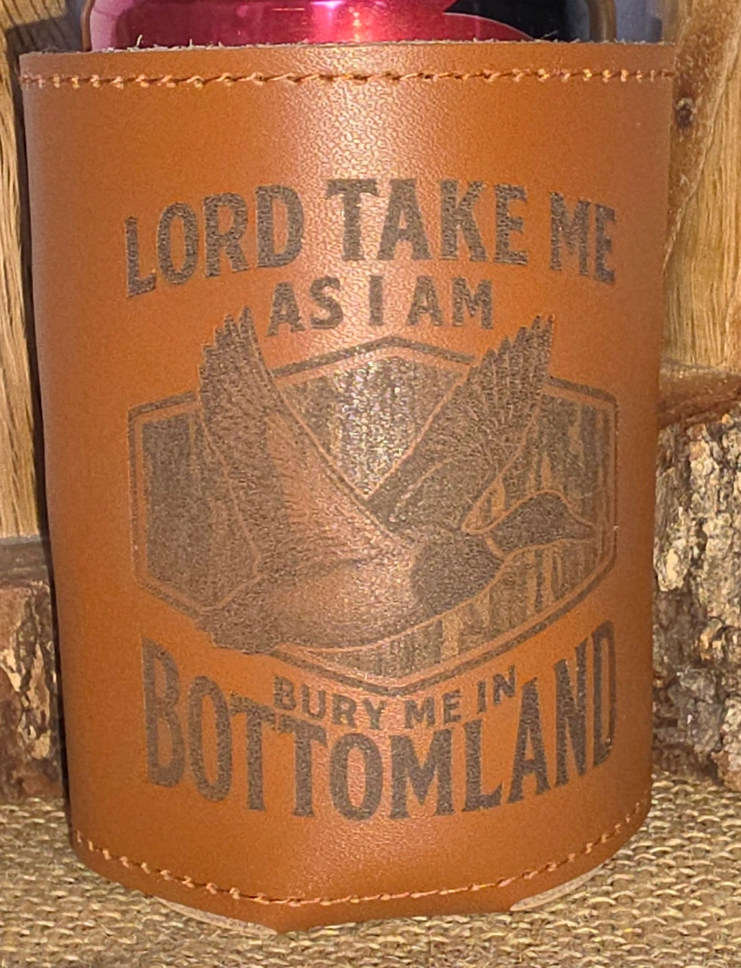 Lord Take Me As I Am - Koozie